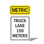 US Truck Lane 150 Meters sign; 24 x 30 inches / 60...